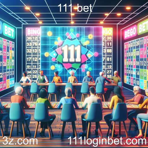 Bingo: A Diversão Interativa no 111 Bet